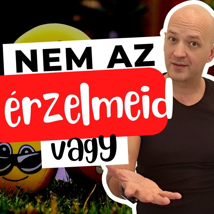 468: Nem azok vagyunk, amit érzünk, ne azonosítsuk magunkat az érzelmeinkkel! episode artwork