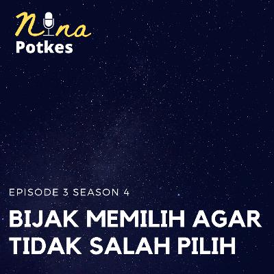 BIJAK MEMILIH AGAR TIDAK SALAH PILIH