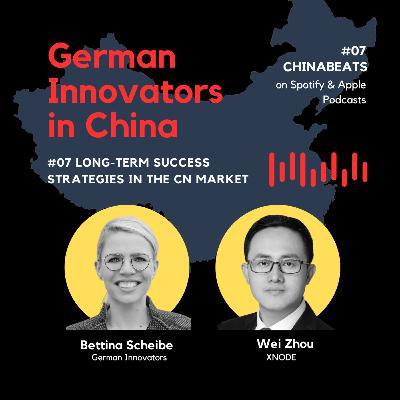 #07 Long-term success strategies in the Chinese market #07 Long-term success strategies in the Chinese market