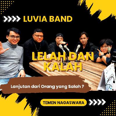 Lelah dan Kalah Luvia Band Lanjutan dari Viral Orang yang Salah ?