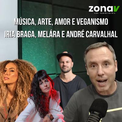PODCAST 5 - IRIA BRAGA, MELARA E CARVALHAL FALAM SONRE VEGANISMO, MÚSICA E MUITO MAIS