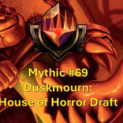 Mythic 69 Duskmourne draft with commentary! How many 1 drops is too many!? MTG Draft! Packmates 96
