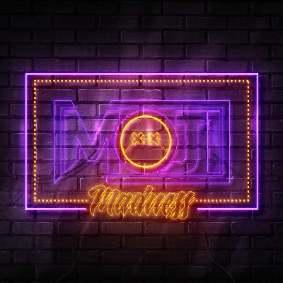 MOJI MADNESS EP:07