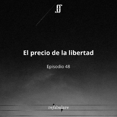 48. El precio de la libertad: Las crisis existenciales