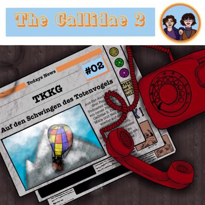 #02 The Callidae 2 - TKKG - Auf den Schwingen des Totenvogels