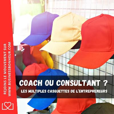 On s'en fou de ton diplôme, ce qui compte c'est ... - Coach ou consultant - Les multiples casquettes de l’entrepreneur On s'en fou de ton diplôme, ce qui compte c'est ... - Coach ou consultant - Les multiples casquettes de l’entrepreneur