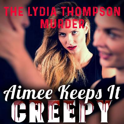 The Lydia Thompson Murder