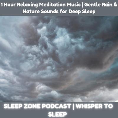 1 Hour 30 Minutes Relaxing Meditation Music | Gentle Rain & Nature Sounds for Deep Sleep