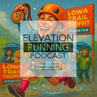 Folge #058 - Mit Maria Legelli: Als Marathon Ass aufs Podest bei der Lowa Trail Trophy