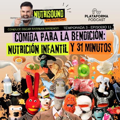 Nutrición infantil y 31 minutos Nutrición infantil y 31 minutos