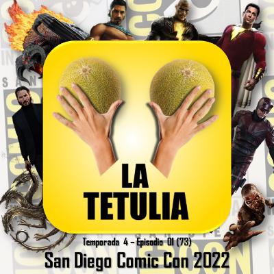 Cobertura Especial San Diego Comic Con 2022 | LA TETULIA (T4 E01)