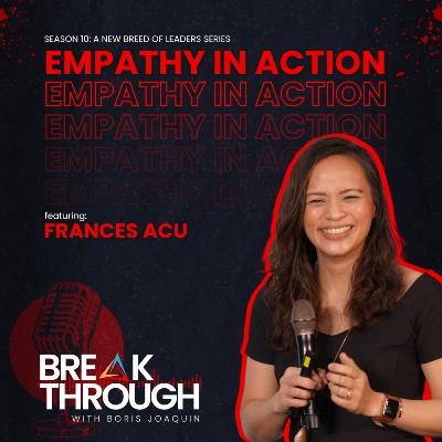 S10 E2: Empathy in Action with Frances Acu S10 E2: Empathy in Action with Frances Acu
