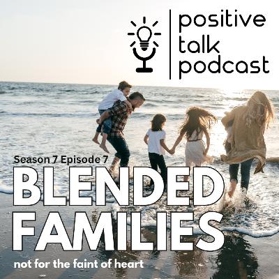 BLENDED FAMILIES: NOT FOR THE FAINT OF HEART