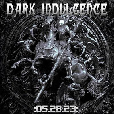 Dark Indulgence 05.28.23 Industrial | EBM | Dark Disco | Italo Dance Mixshow by Dj Scott Durand Dark Indulgence 05.28.23 Industrial | EBM | Dark Disco | Italo Dance Mixshow by Dj Scott Durand