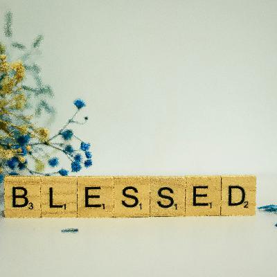 To Believe is to be Blessed