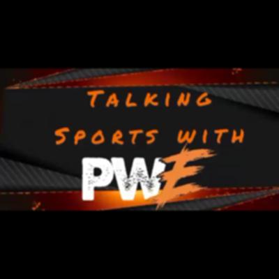 Talking Sports with PWE Season 2 Episode 13-Season Finale Talking Sports with PWE Season 2 Episode 13-Season Finale