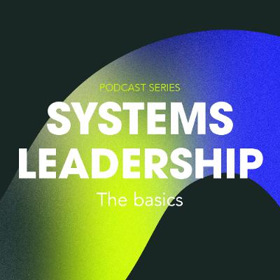 Systems leadership leverage points feat. Angela Huston Gold