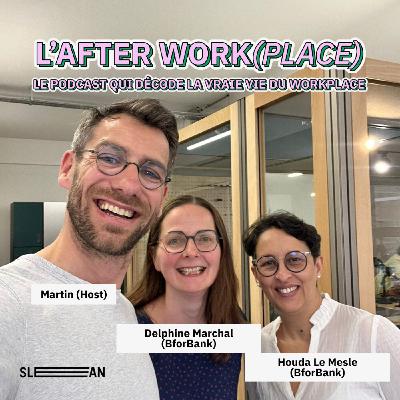 #50 - BforBank : quand un projet immobilier devient un levier de transformation avec Houda Le Mesle et Delphine Marchal