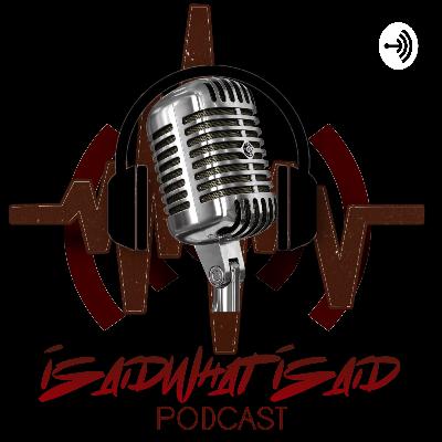 #ISaidWhatISaid Has Social Media Killed Relationships & What is going on with Black Churches