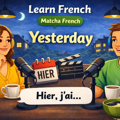 Talk About Yesterday in French – Slow & Simple Listening (Beginner)