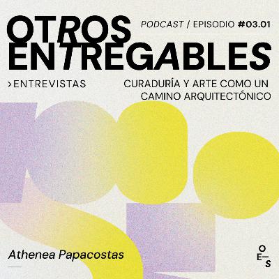 #03.01 Entrevistas · Curaduría y arte como un camino arquitectónico
