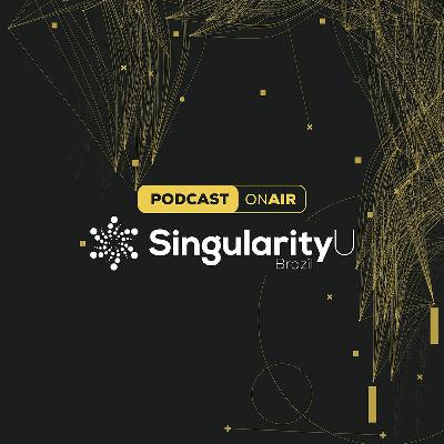 Podcast - Singularity Brazil Podcast - Singularity Brazil