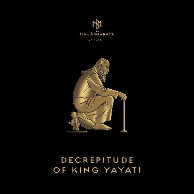 44. Decrepitude of King Yayati
