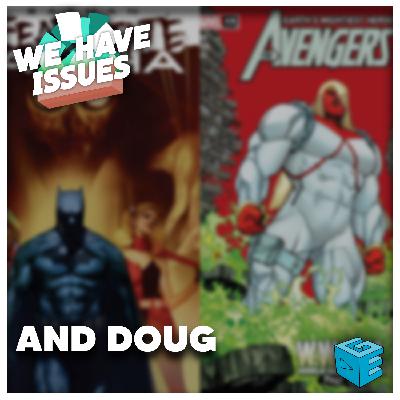 We Have Issues 35: And Doug
