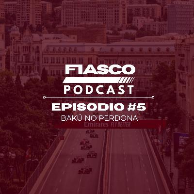 05 | Bakú no perdona