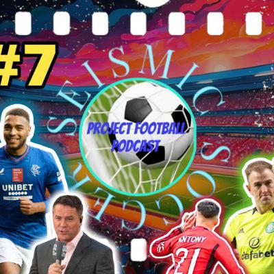 Seismic Soccer 7 - Shirt Names|Scottish Cup Semis|EPL Title Race|Pundits Stealing a Wage