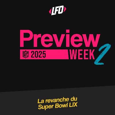 Preview Week 2, 2025 - Le Front Office #366