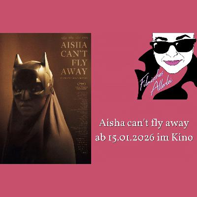 Aisha can't fly away - Filmkritik