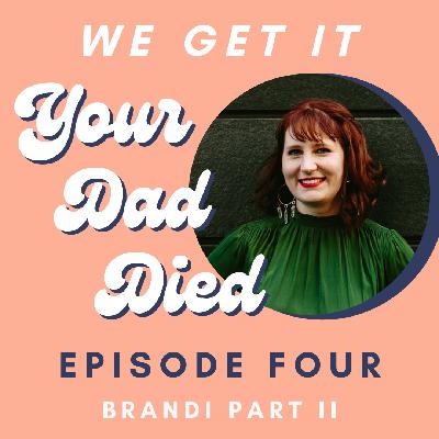 S1E4: Brandi (Part 2) S1E4: Brandi (Part 2)