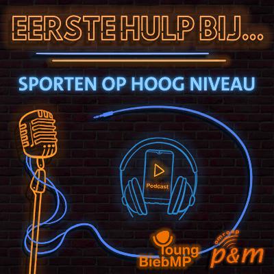 Eerste hulp bij... sporten op hoog niveau