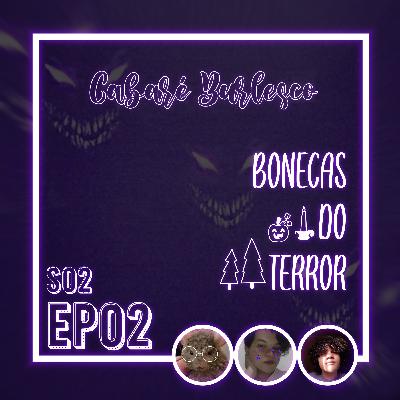 Bonecas do Terror S02 EP02