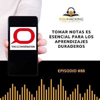 Tomar notas es esencial para los aprendizajes duraderos #88