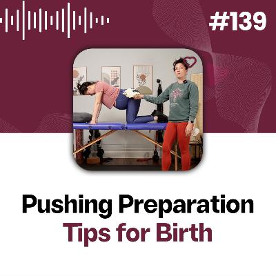 139: Creating Space in the Pelvic Outlet: Tips for Pushing