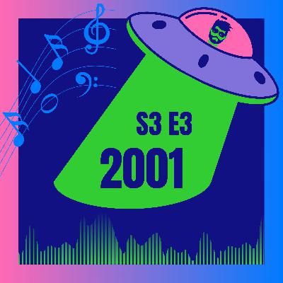 S3E3 - 2001 (What is Pop, really?)