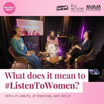 What does it mean to #ListenToWomen?