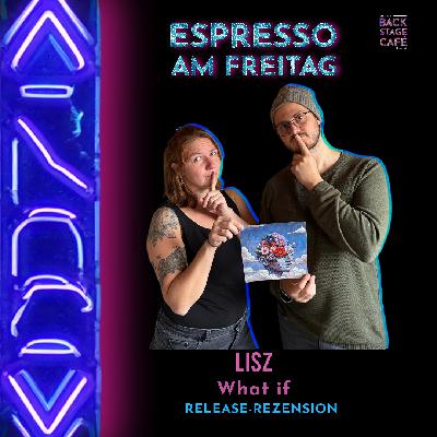 #12 Espresso am Freitag_LISZ_What if #12 Espresso am Freitag_LISZ_What if