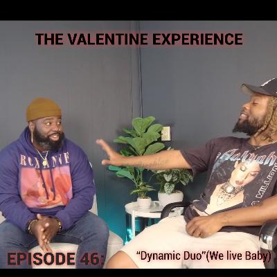 Episode 46: "Dynamic Duo"(We Live Baby!)