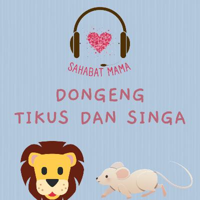 Dongeng Tikus dan Singa #Ep2