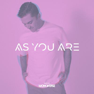 As You Are 034 with Monoverse As You Are 034 with Monoverse