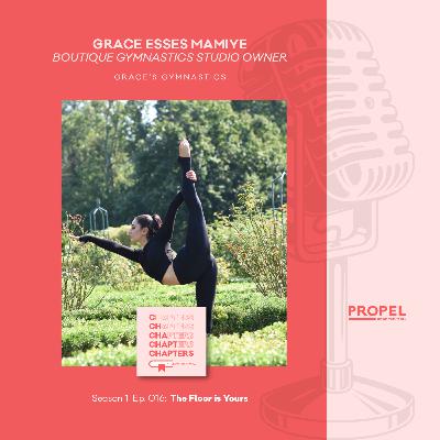 Grace Esses: The Floor Is Yours