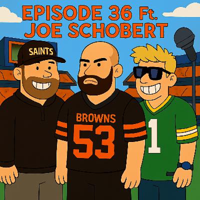 Episode 36 - Joe Schobert - Surviving the Cleveland Browns