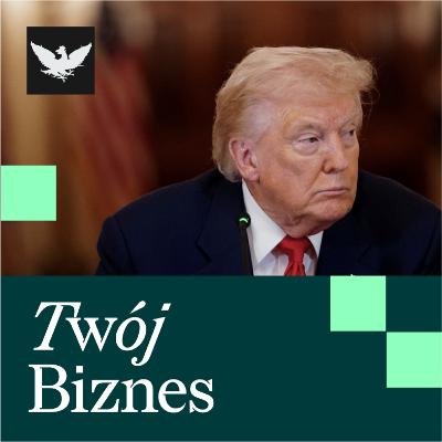 Twój Biznes | Ultimatum Trumpa, drogie paliwa w UE, koszty braku niezależności NBP Twój Biznes | Ultimatum Trumpa, drogie paliwa w UE, koszty braku niezależności NBP