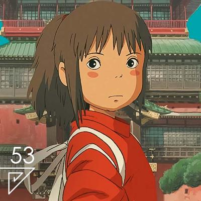 053 - El viaje de Chihiro (Hayao Miyazaki, 2001)
