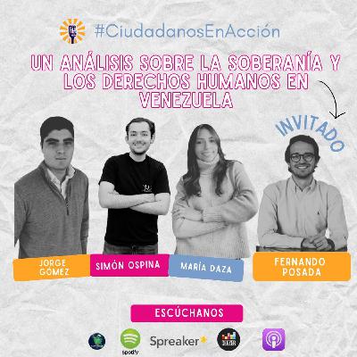 Un análisis sobre la Soberanía y los Derechos Humanos en Venezuela. Invitado: Fernando Posada Un análisis sobre la Soberanía y los Derechos Humanos en Venezuela. Invitado: Fernando Posada