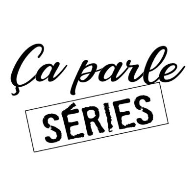 Ça parle Séries EpPilote
