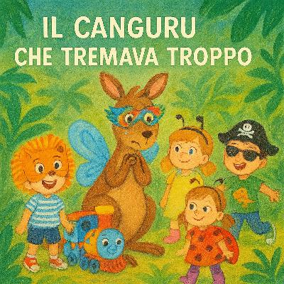 Il Canguro che Tremava Troppo Il Canguro che Tremava Troppo